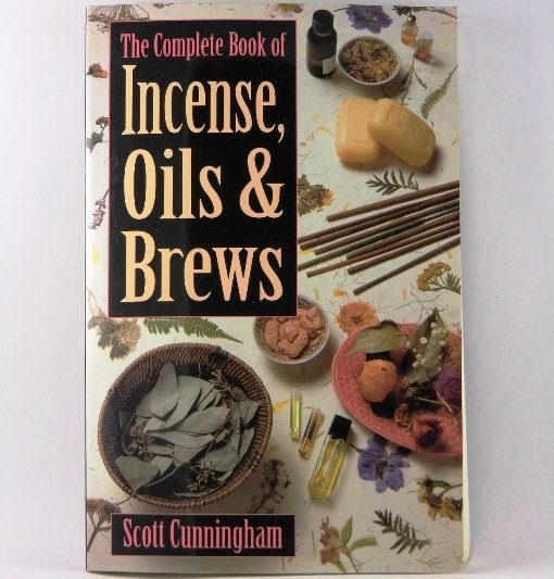 Complete Book of Incense, Oils &amp; Brews