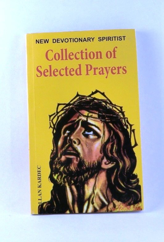 New Devotion Spiritist Collection Of Selected Prayers