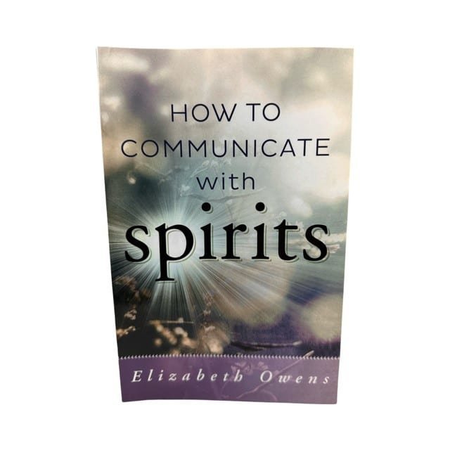 How to Communicate with Spirits