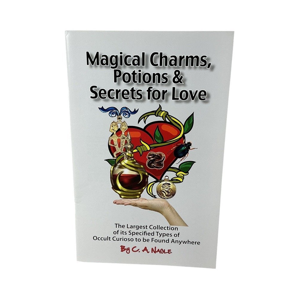Magical Charms, Potions &amp; Secrets for Love