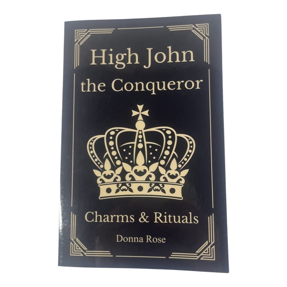 High John the Conqueror Charms &amp; Rituals