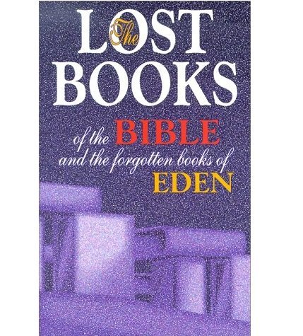 Lost Books of the Bible and the Forgotten Books of Eden