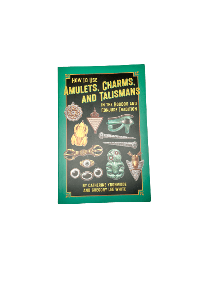 How to Use Amulets, Charms, and Talismans in the Hoodoo and Conjure Tradition